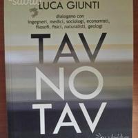 Tav No Tav. Le ragioni di una scelta