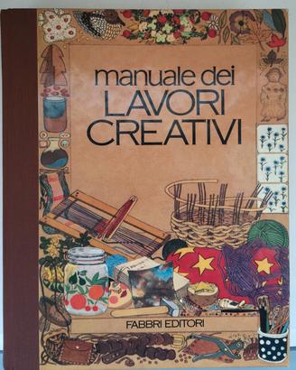 Manuale dei lavori creativi Fabbri Editore anni 80