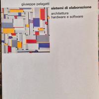 Sistemi Di Elaborazione - G. Pelagatti