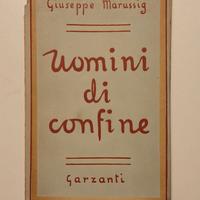 Uomini di confine G. Marussig + lettera autografa