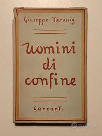 Uomini di confine G. Marussig + lettera autografa