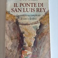 "Il ponte di San Luis Rey" T. N. Wilder