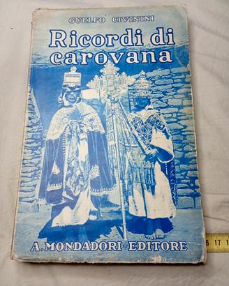 1932-Ricordi di carovana di Guelfo Civinini