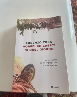 Vorrei chiederti di quel giorno di Lorenzo Tosa