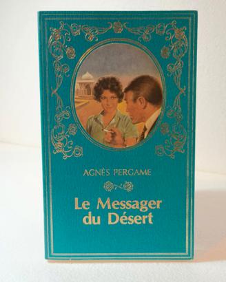 Agnès Pergame: Le messager du désert