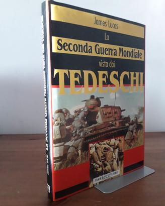 LA SECONDA GUERRA MONDIALE VISTA DAI TEDESCHI