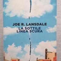 LA SOTTILE LINEA SCURA - Joe Lansdale