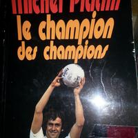 Michel Platini. Le champion des champions