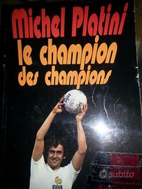 Michel Platini. Le champion des champions