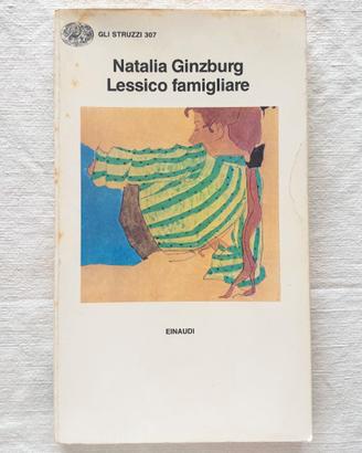Lessico famigliare - Natalia Ginzburg Einaudi 1999