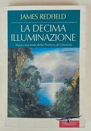 La decima illuminazione James Redfield 1°Ed. 1996