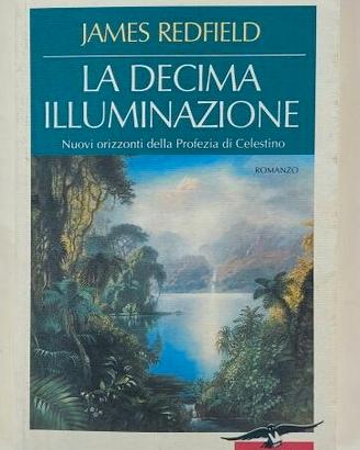 La decima illuminazione James Redfield 1°Ed. 1996
