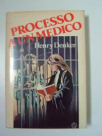 Processo ad un medico - Henry Denker