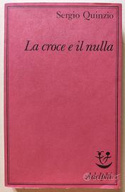 La croce e il nulla, Sergio Quinzio, Adelphi