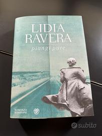 Libro Piangi pure di Lidia Ravera