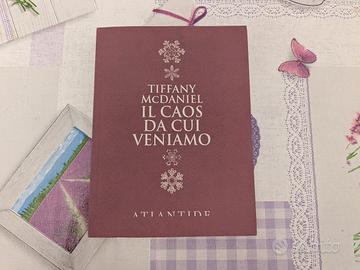 Tiffany McDaniel - Il caos da cui veniamo 
