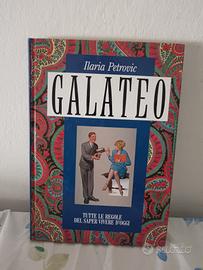 Galateo. Tutte le regole del saper vivere d'oggi
d