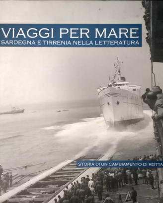 Sardegna e Tirrenia nella letteratura storia di un