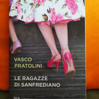 LE RAGAZZE DI SANFREDIANO - Vasco Pratolini NUOVO