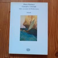 PETER PARTNER-CORSARI E CROCIATI -EINAUDI