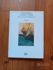 PETER PARTNER-CORSARI E CROCIATI -EINAUDI
