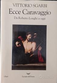 Vittorio Sgarbi – Ecce Caravaggio – con dedica e a