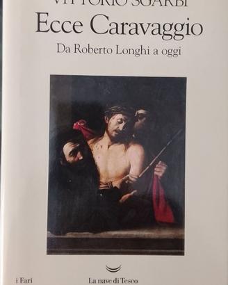 Vittorio Sgarbi – Ecce Caravaggio – con dedica e a
