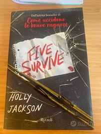 Five survive