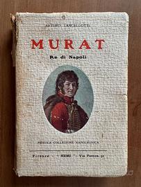 Murat – Re di Napoli – Arturo Lancellotti