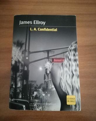 James Ellroy - L.A. Confidential. Ed 2004