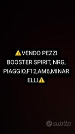 ⚠️PEZZI BOOSTER SPIRIT, NRG, PIAGGIO,F12,AM6,M