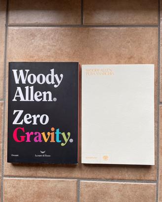 Woody Allen - Pura Anarchia e Zero Gravity