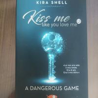 Kiss me like you love me 2