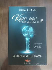 Kiss me like you love me 2