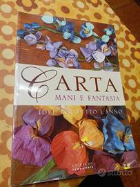 Libro Carta mani e fantasia 