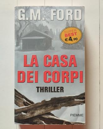 La casa dei corpi - G. M. Ford, Ed. Piemme Pocket