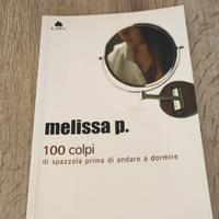 Libro Cento colpi di spazzola... Melissa P.