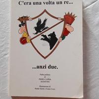 C'era una volta un Re...Anzi due