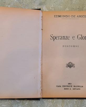 Libro " speranze e glorie " De Amicis 1915