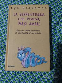 La serpentessa che voleva farsi amare Lyn Brakeman