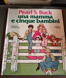 Una mamma e cinque bambini
Pearl S. Buck