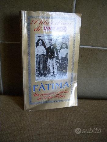 Fatima Un romanzo verità, I. Felici San Paolo 1985 - Libri e Riviste In ...