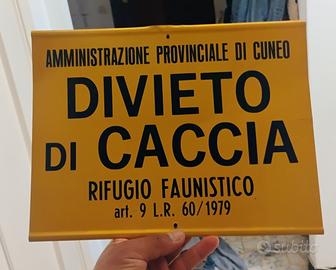 Tabella Vintage"Divieto di Caccia"Provinc di Cuneo