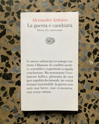 Libro Alessandro Arduino “La guerra è cambiata”