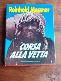 reinhold Messner "Corsa alla vetta" , autografato