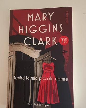Mentre la mia piccola dorme - Mary Higgins Clark