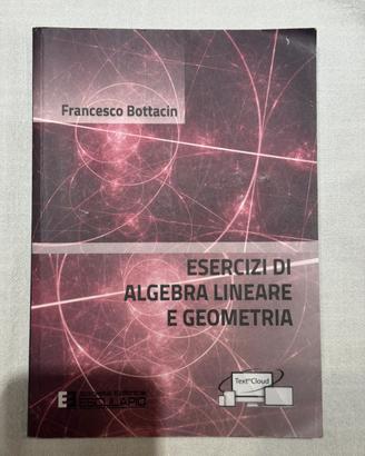 Esercizi di algebra lineare e geometria