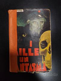 Dumas I MILLE E UN FANTASMA 1935 Nerbini