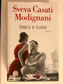 Sveva Casati Modignani - Dieci e lode