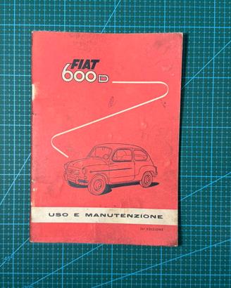 FIAT 600 D Libretto Uso e Manutenzione 1962 26ª Ed